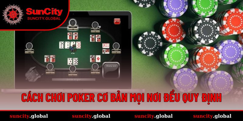 Cách Chơi Poker - Hướng Dẫn Chi Tiết Newbie Nên Học Hỏi 2 Cập nhật cách chơi Poker cho tân thủ