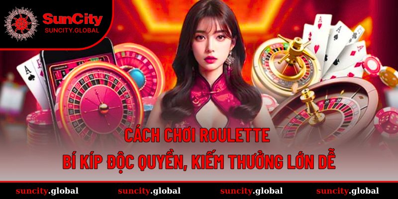cách chơi Roulette