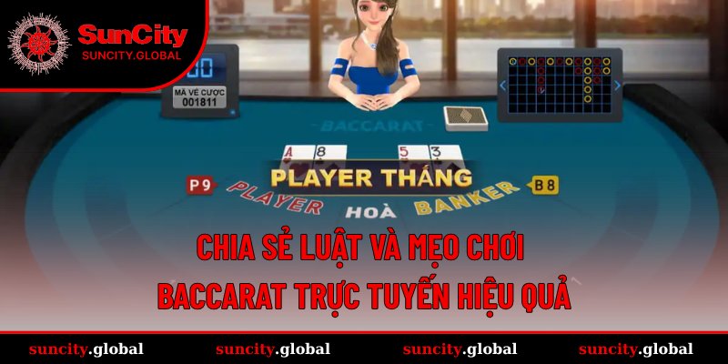Baccarat Trực Tuyến - Thành Triệu Phú Với Nhiều Phiên Bản 3 Hướng dẫn chơi Baccarat thắng lớn mỗi ngày