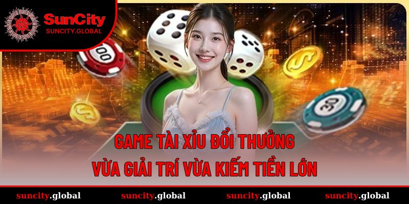game Tài Xỉu đổi thưởng