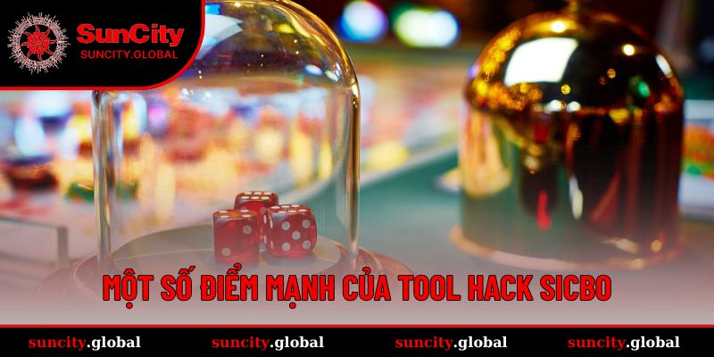 Tool Hack Sicbo - Công Cụ Mang Đến Lợi Nhuận Mỗi Ngày 2 Một số điểm mạnh của tool hack sicbo