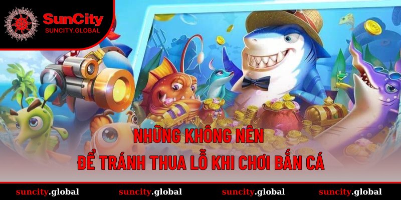Lưu ý cần tránh khi chơi bắn cá online