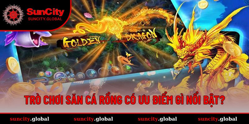 Bắn Cá Rồng Đổi Thưởng - Game Giải Trí Hấp Dẫn Số 1 Hiện Nay 2 Tìm hiểu sức hấp dẫn đặc biệt của game