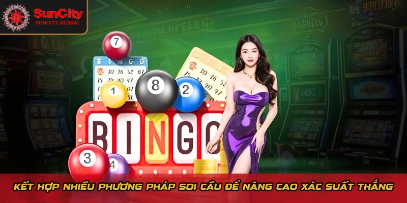Kết hợp nhiều phương pháp soi cầu để nâng cao xác suất thắng